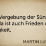 zitat_luther._wo_vergebung_ist.png